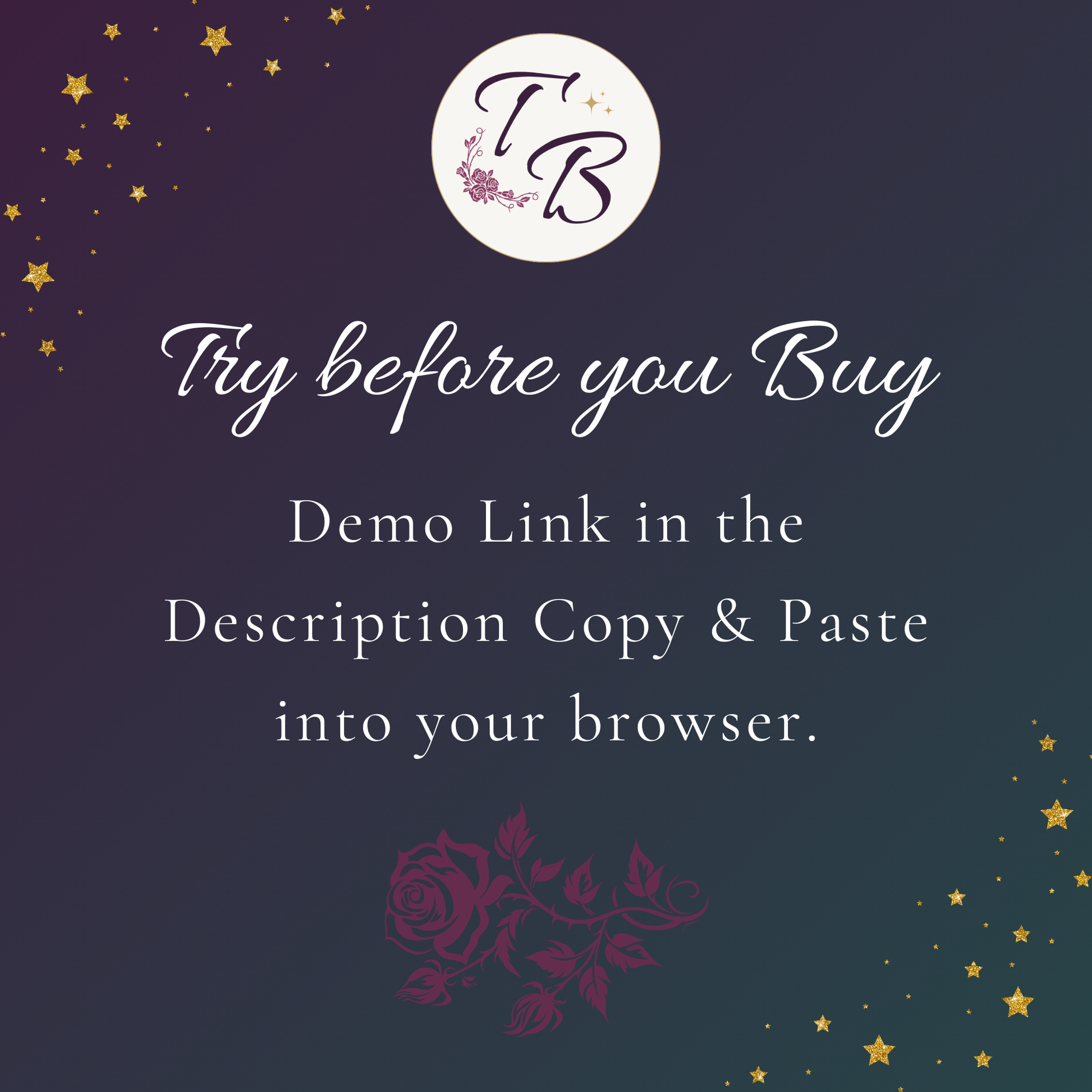 a text overlay that reads "Try before you Buy" and provides instructions for a demonstration link. It also includes a decorative element with a rose and stars.